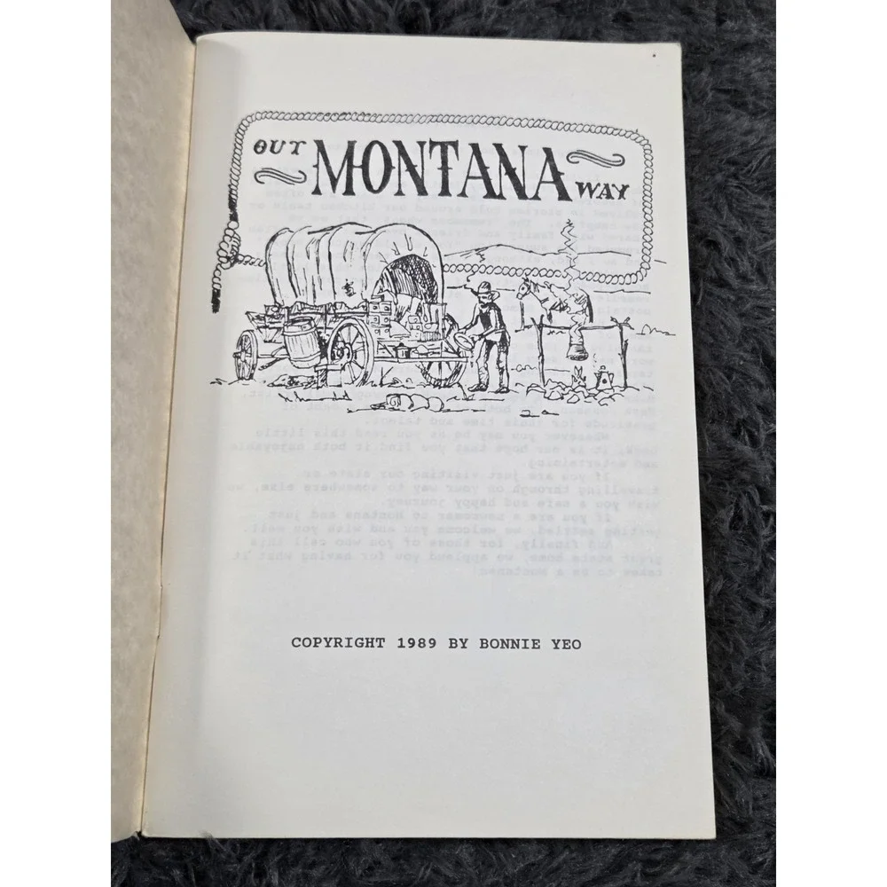 Out Montana Way, Collection of Recipes,‎ Remedies, Cartoons, Softcover, 1989